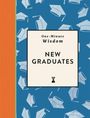 „One-Minute Wisdom: New Graduates“ in schwarzer Schrift. Hintergrund mit blauen Doktorhüten und orangefarbener Leiste links.