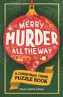 Richard Wolfrik Galland: Merry Murder all the Way, Buch