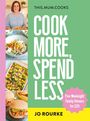 Jo Rourke: This Mum Cooks: The Thrifty Family Cookbook, Buch