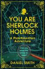 "You Are Sherlock Holmes: A Pick-Your-Own Adventure" von Daniel Smith. Hintergrund: Stadtplan mit Lupe.