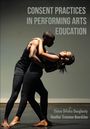 Elaine Difalco Daugherty: Consent Practices in Performing Arts Education, Buch