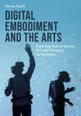 Denise Doyle: Digital Embodiment and the Arts, Buch