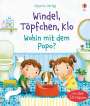 Katie Daynes: Windel, Töpfchen, Klo - Wohin mit dem Popo?, Buch