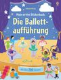 Jessica Greenwell: Mein erstes Stickerbuch: Die Ballettaufführung, Buch