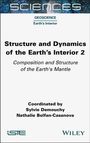 Sylvie Demouchy: Structure and Dynamics of the Earth's Interior 2, Buch