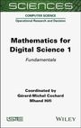 Gerard-Michel Cochard: Mathematics for Digital Science, Volume 1, Buch