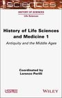 Lorenzo Perilli: History of Life Sciences and Medicine, Volume 1, Buch