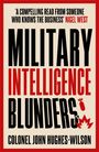 John Wilson: Military Intelligence Blunders, Buch