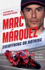 Der Text "Marc Márquez: Everything or Nothing" dominiert. Ein Rennfahrer auf einem Motorrad darunter, Portrait oben.