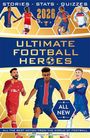 Matt Oldfield & Tom: Ultimate Football Heroes 2026 - NEW EDITION, Buch