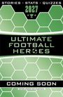 Ultimate Football Heroes: Ultimate Football Heroes 2027 - BRAND NEW CONTENT, Buch