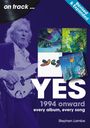 Texte: "on track...", "Revised & Expanded", "YES", "1994 onward", "every album, every song", "Stephen Lambe". 

Violette Töne, Mann mit Bass und vier Albumcover.