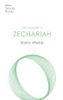 Barry Webb: The Message of Zechariah, Buch