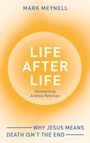Mark Meynell: Life After Life, Buch