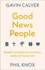 Gavin Calver: Good News People, Buch