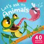 Auf blauem Hintergrund eine bunte Illustration eines Froschs, der eine Fliege frisst. Texte: "Let's ask the Animals", "40 questions answered!", "How do frogs use their eyes to swallow?"