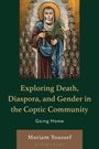 Mariam Youssef: Exploring Death, Diaspora, and Gender in the Coptic Community, Buch