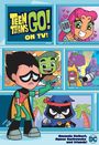 Amanda Deibert: Teen Titans Go! on Tv!, Buch