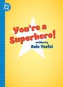 Azie Tesfai: You're a Superhero!, Buch
