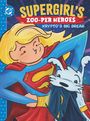 Rob Justus: Supergirl's Zoo-Per Heroes: Krypto's Big Break, Buch