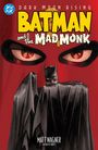 Matt Wagner: Batman and the Mad Monk (2027 Edition), Buch