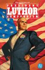 Text: "Superman President Luthor Compendium", "Vote Lex 2000". Illustration: Eine selbstbewusste Person vor US-Flagge.