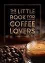 Felicity Hart: The Little Book for Coffee Lovers, Buch