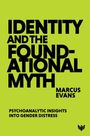 Marcus Evans: Identity and the Foundational Myth, Buch