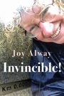 Joy Alway: Invincible!, Buch