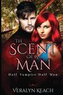 Veralyn Keach: The Scent of a Man, Buch