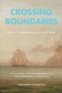 Bernhard M Bierlich: Crossing Boundaries- When a Voyage Becomes so much More, Buch