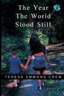 Teresa Ammons Crew: The Year the World Stood Still, Buch