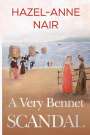 Hazel-Anne Nair: A Very Bennet Scandal, Buch