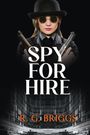R. G. Briggs: Spy for Hire, Buch
