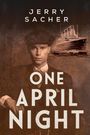 Jerry Sacher: One April Night, Buch