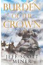 Jeff Scott Miner: Burden of the Crown, Buch