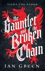 Ian Green: The Gauntlet and the Broken Chain, Buch