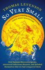 Thomas Levenson: So Very Small, Buch