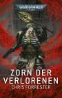 Chris Forrester: Warhammer 40.000 - Zorn der Verlorenen, Buch