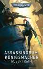 Robert Rath: Warhammer 40.000 - Assassinorum, Buch