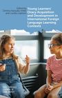 : Young Learners' Oracy Acquisition and Development in International Foreign Language Learning Contexts, Buch