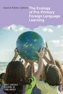 Joanna Rokita-Ja¿kow: The Ecology of Pre-Primary Foreign Language Learning, Buch