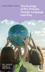 Joanna Rokita-Ja¿kow: The Ecology of Pre-Primary Foreign Language Learning, Buch