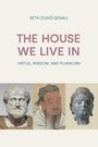 Seth Zuih¿ Segall: The House We Live In, Buch
