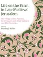 : Life on the Farm in Medieval Jerusalem, Buch