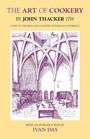 John Thacker: The Art of Cookery, Buch