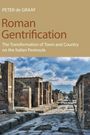Peter De Graaf: Roman Gentrification, Buch