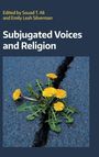 : Subjugated Voices and Religion, Buch
