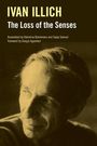 Ivan Illich: The Loss of the Senses, Buch