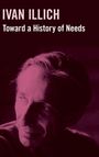 „IVAN ILLICH: Toward a History of Needs“. Im Hintergrund ein nachdenklicher Mann in einem violetten Farbton.